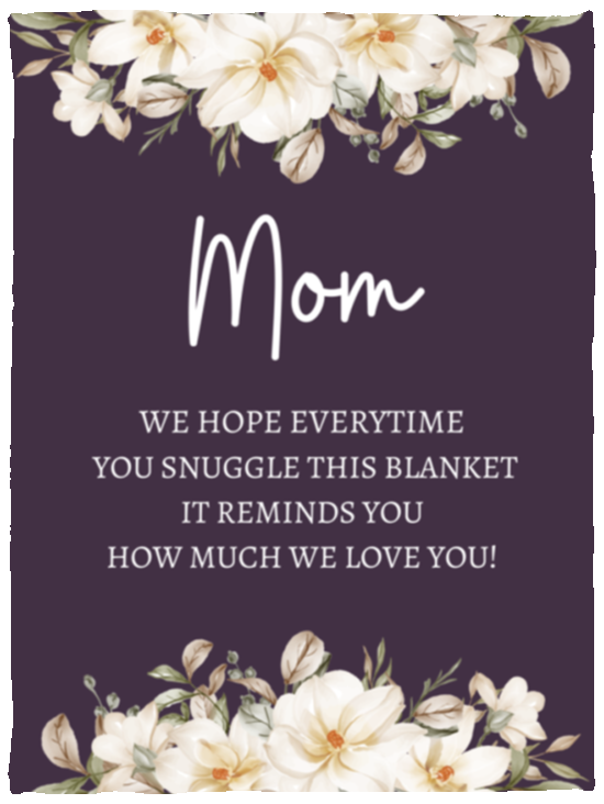 MOM FLOWER BLANKET | MOTHER'S DAY GIFT